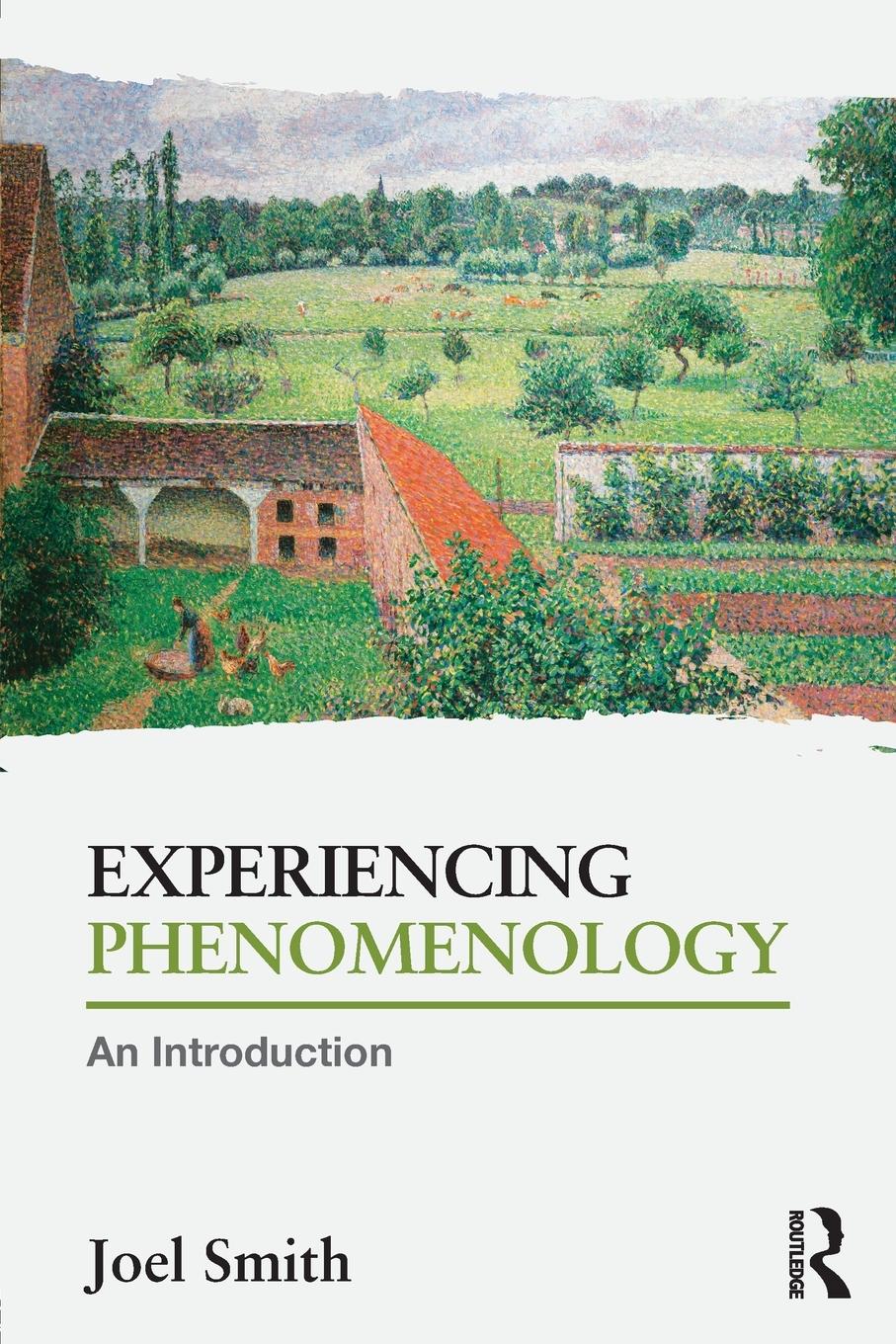 Cover: 9780415718936 | Experiencing Phenomenology | An Introduction | Joel Smith | Buch