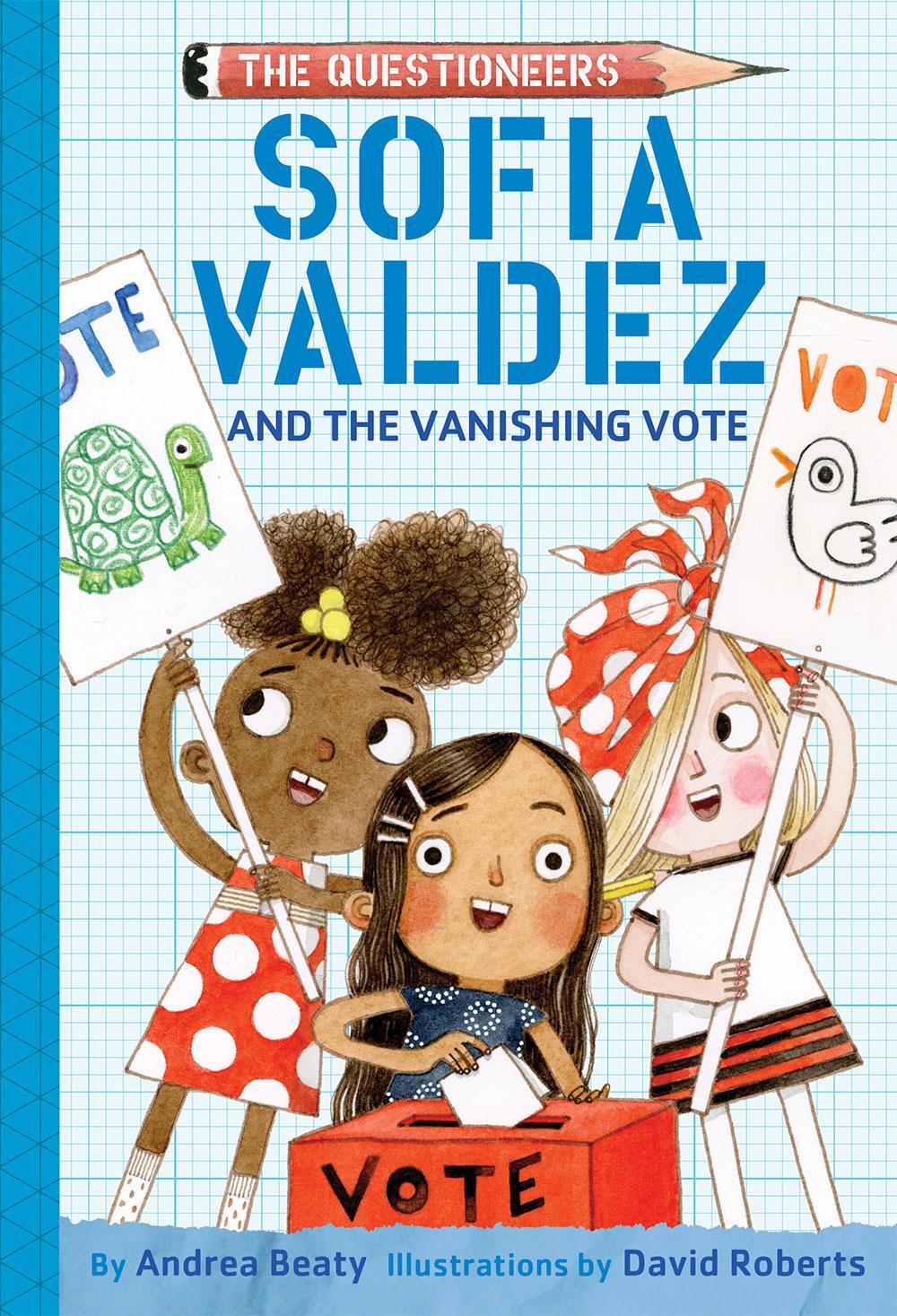 Cover: 9781419743504 | Sofia Valdez and the Vanishing Vote: The Questioneers Book #4 | Beaty