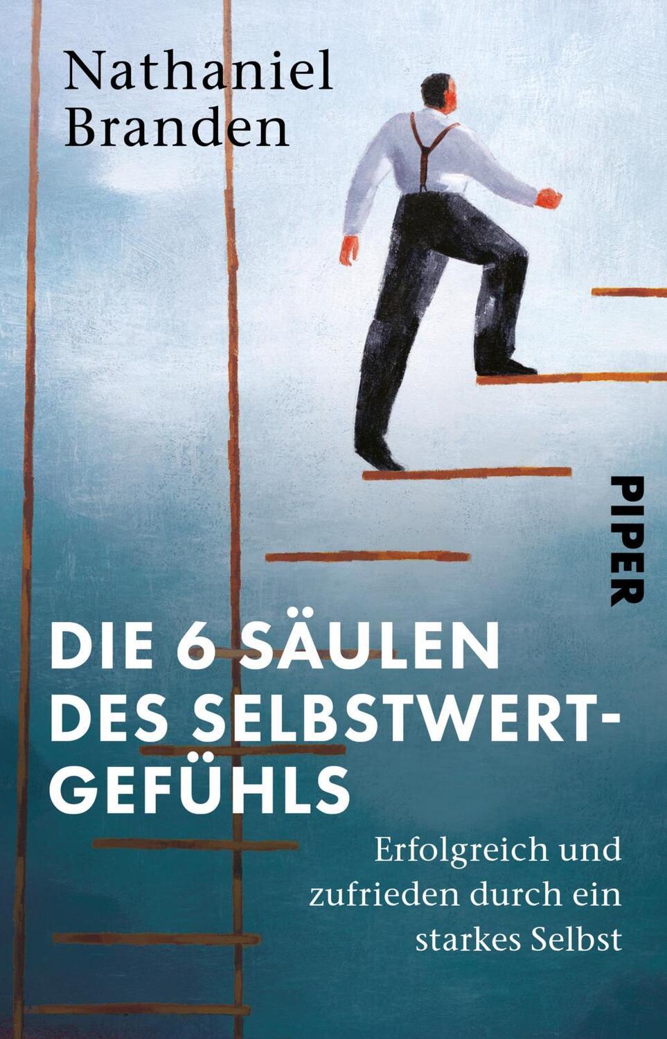 Cover: 9783492320474 | Die 6 Säulen des Selbstwertgefühls | Nathaniel Branden | Taschenbuch