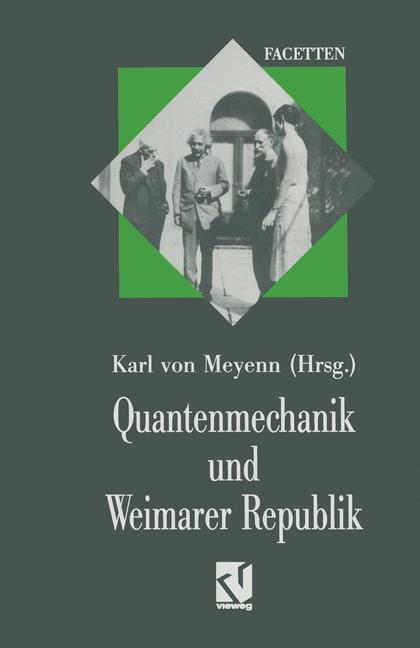 Cover: 9783528089382 | Quantenmechanik und Weimarer Republik | Karl von Meyenn | Buch