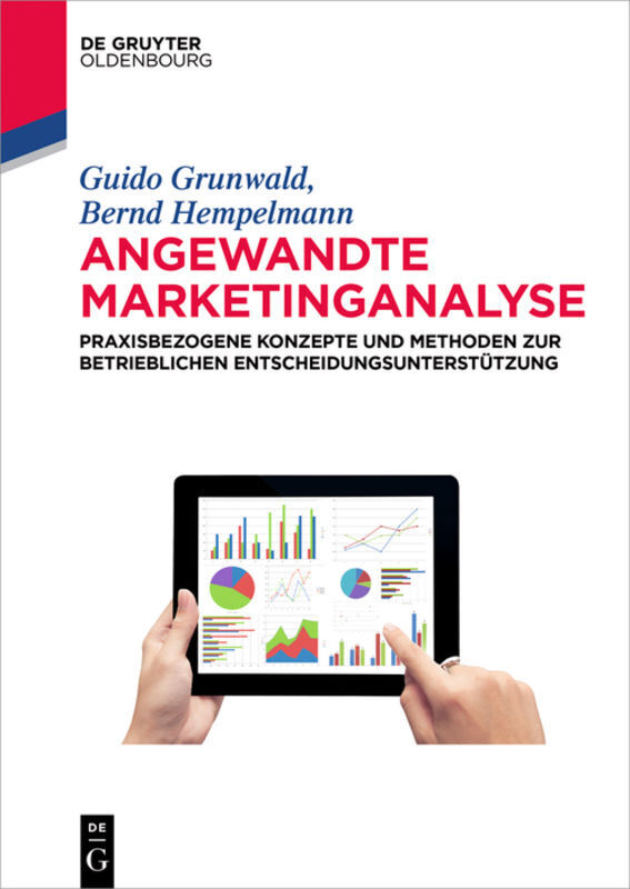 Cover: 9783110371727 | Angewandte Marketinganalyse | Guido Grunwald (u. a.) | Taschenbuch