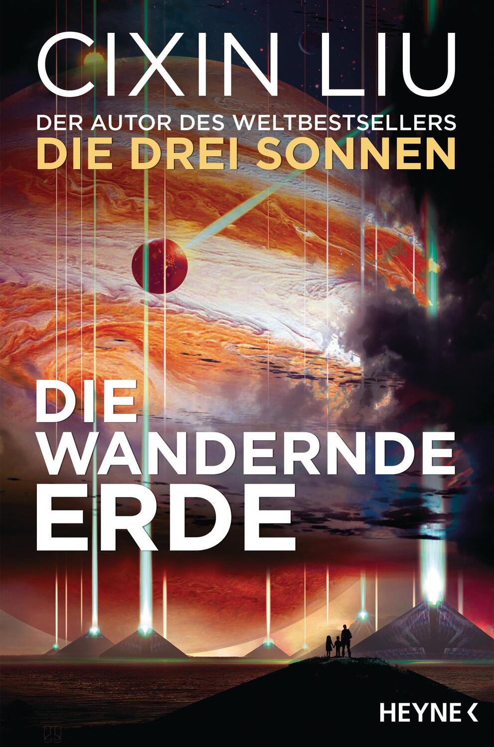 Cover: 9783453319240 | Die wandernde Erde | Erzählungen | Cixin Liu | Taschenbuch | 688 S.