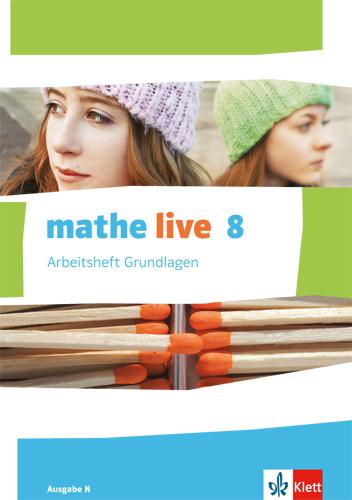 Cover: 9783127205473 | mathe live. Arbeitsheft Grundlagen mit Lösungsheft 8. Schuljahr....