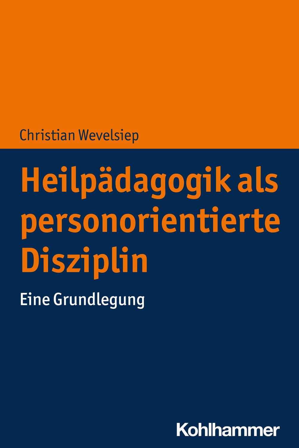 Cover: 9783170446328 | Heilpädagogik als personorientierte Disziplin | Eine Grundlegung