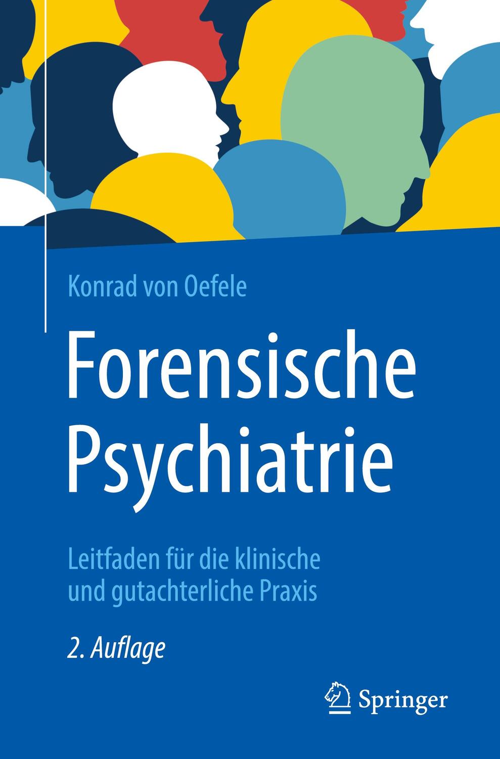 Cover: 9783662588482 | Forensische Psychiatrie | Konrad von Oefele | Taschenbuch | Springer