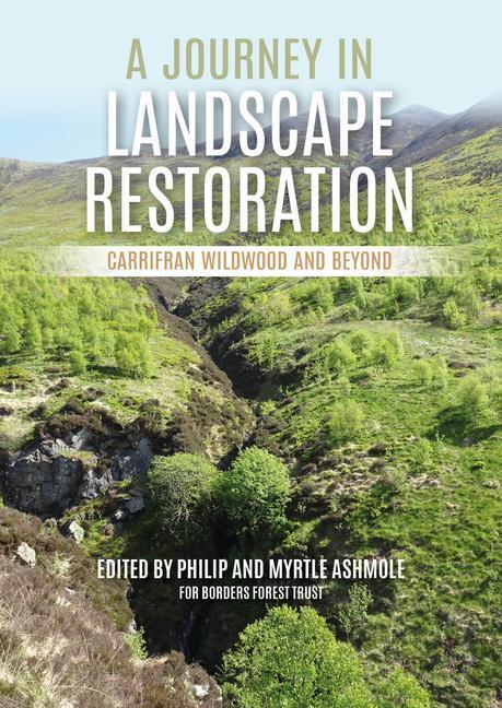 Cover: 9781849954723 | A Journey in Landscape Restoration | Carrifran Wildwood and Beyond