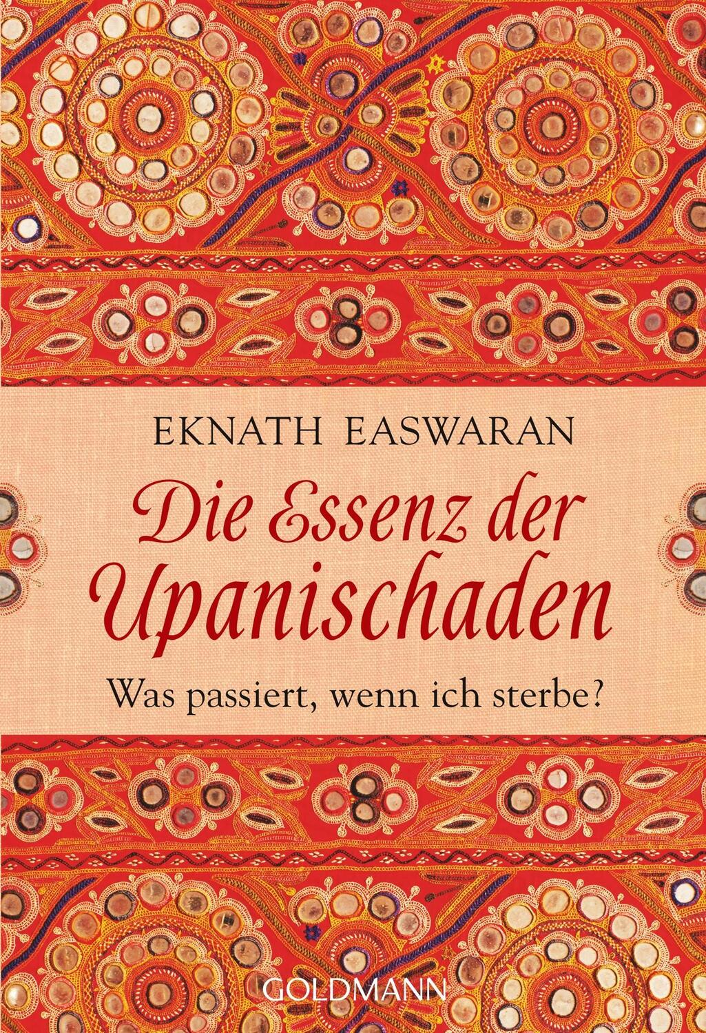 Cover: 9783442219209 | Die Essenz der Upanischaden | Eknath Easwaran | Taschenbuch | 2010