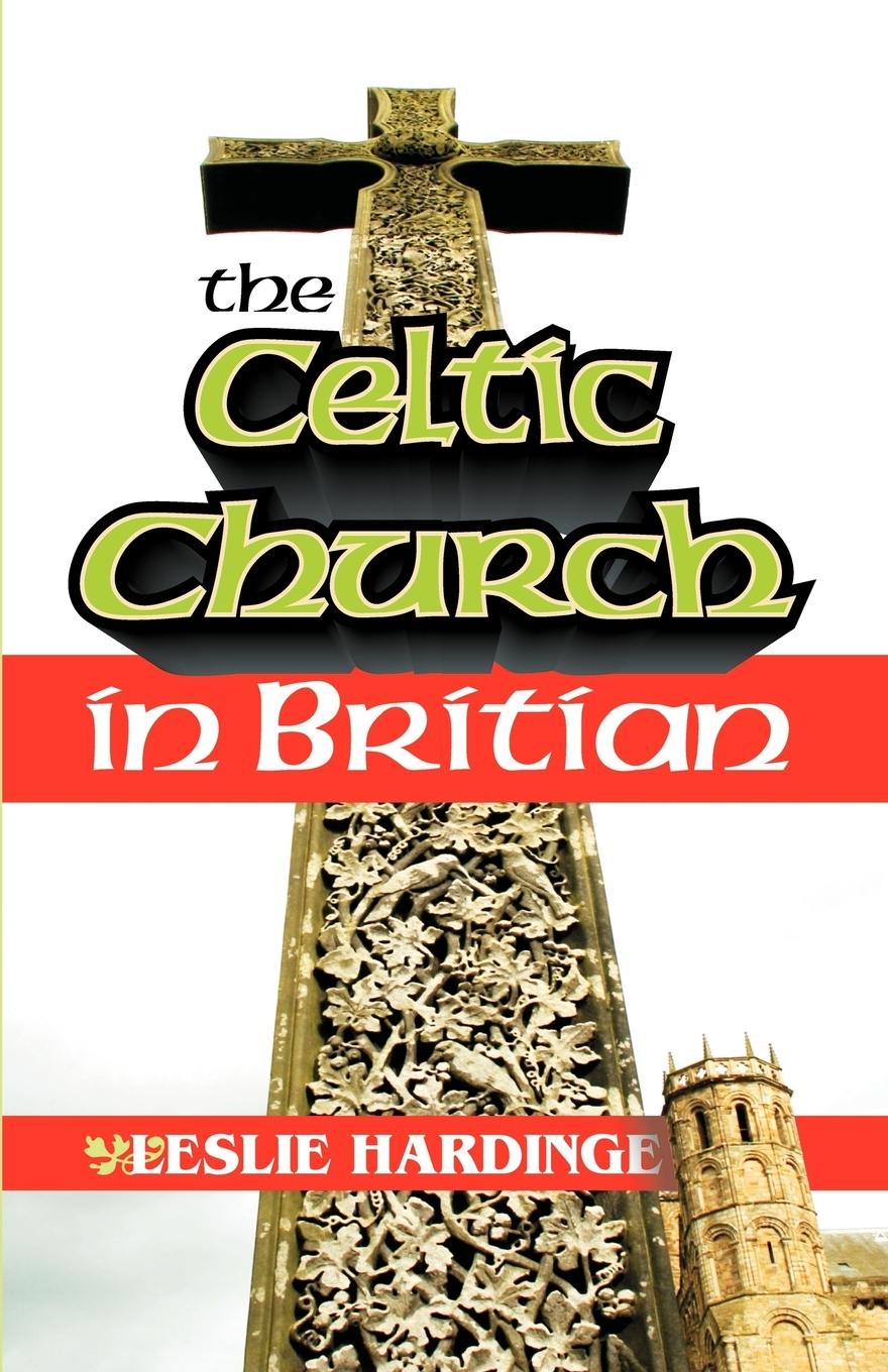 Cover: 9781572580343 | The Celtic Church in Britain | Leslie Hardinge | Taschenbuch | 1995