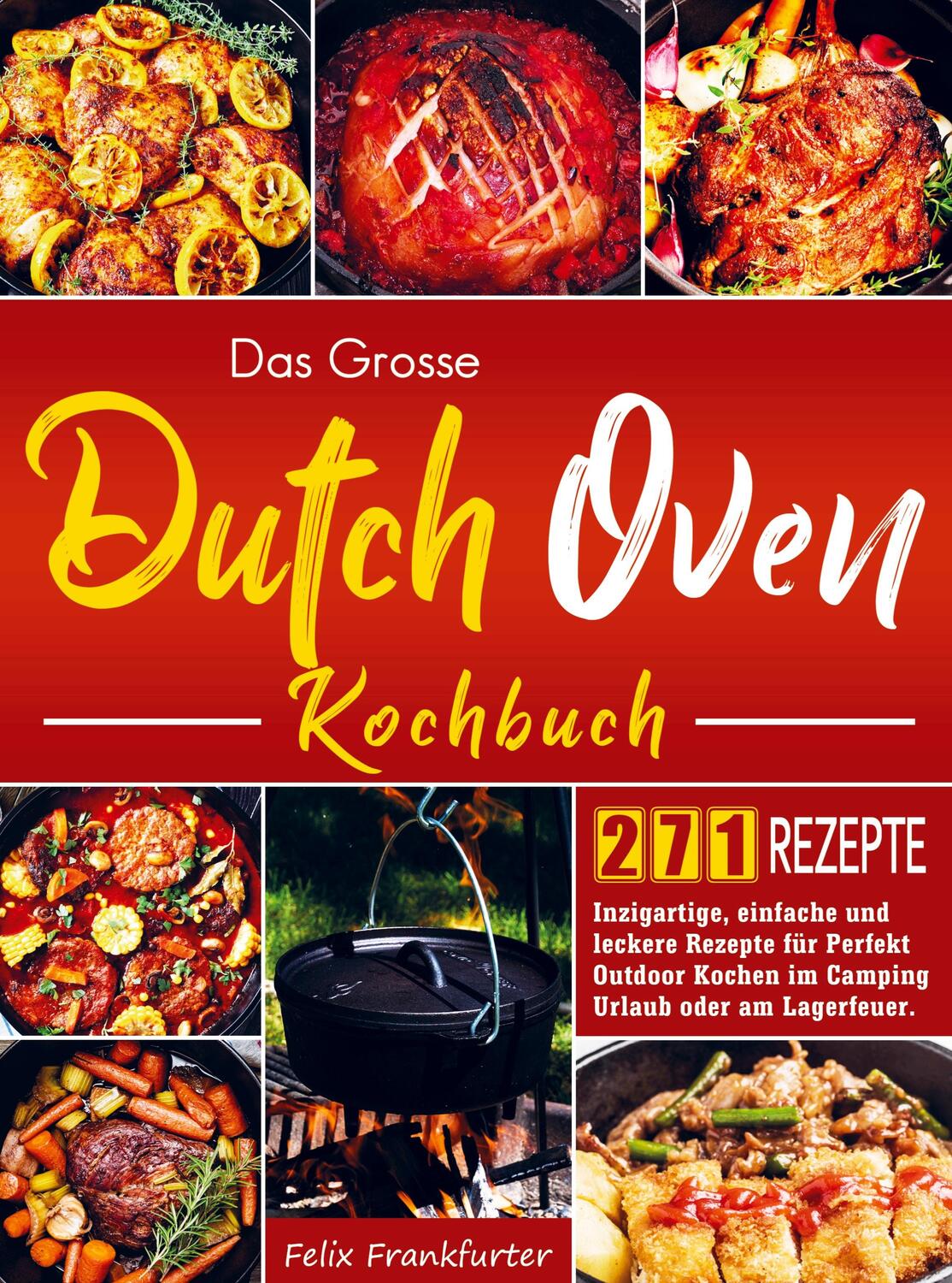 Cover: 9789403673387 | Das Grosse Dutch Oven Kochbuch | Felix Frankfurter | Taschenbuch