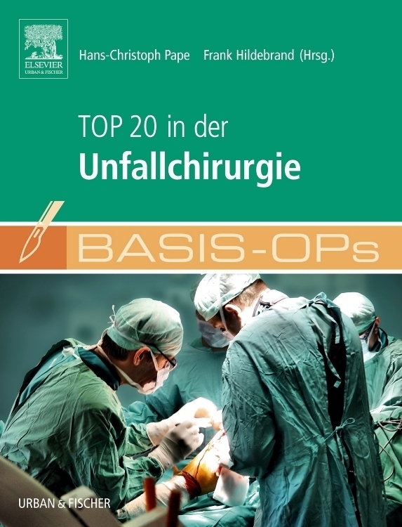 Cover: 9783437248177 | Top 20 in der Unfallchirurgie | Hans-Christoph Pape (u. a.) | Buch