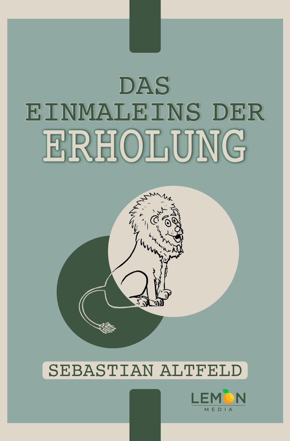 Cover: 9783966456111 | Das Einmaleins der Erholung | Sebastian Altfeld | Taschenbuch | 2022