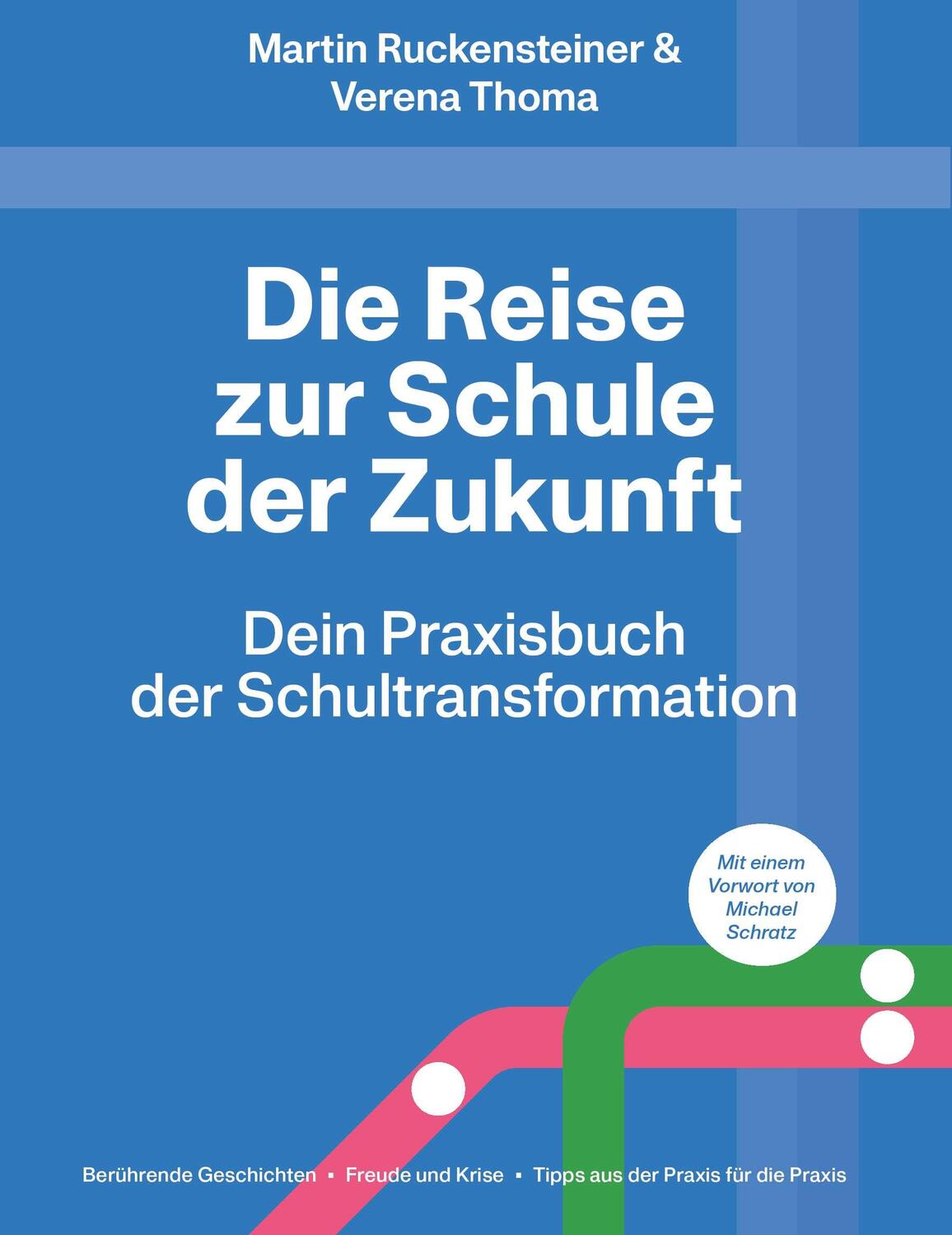 Cover: 9783991654339 | Die Reise zur Schule der Zukunft | Martin Ruckensteiner &amp; Verena Thoma