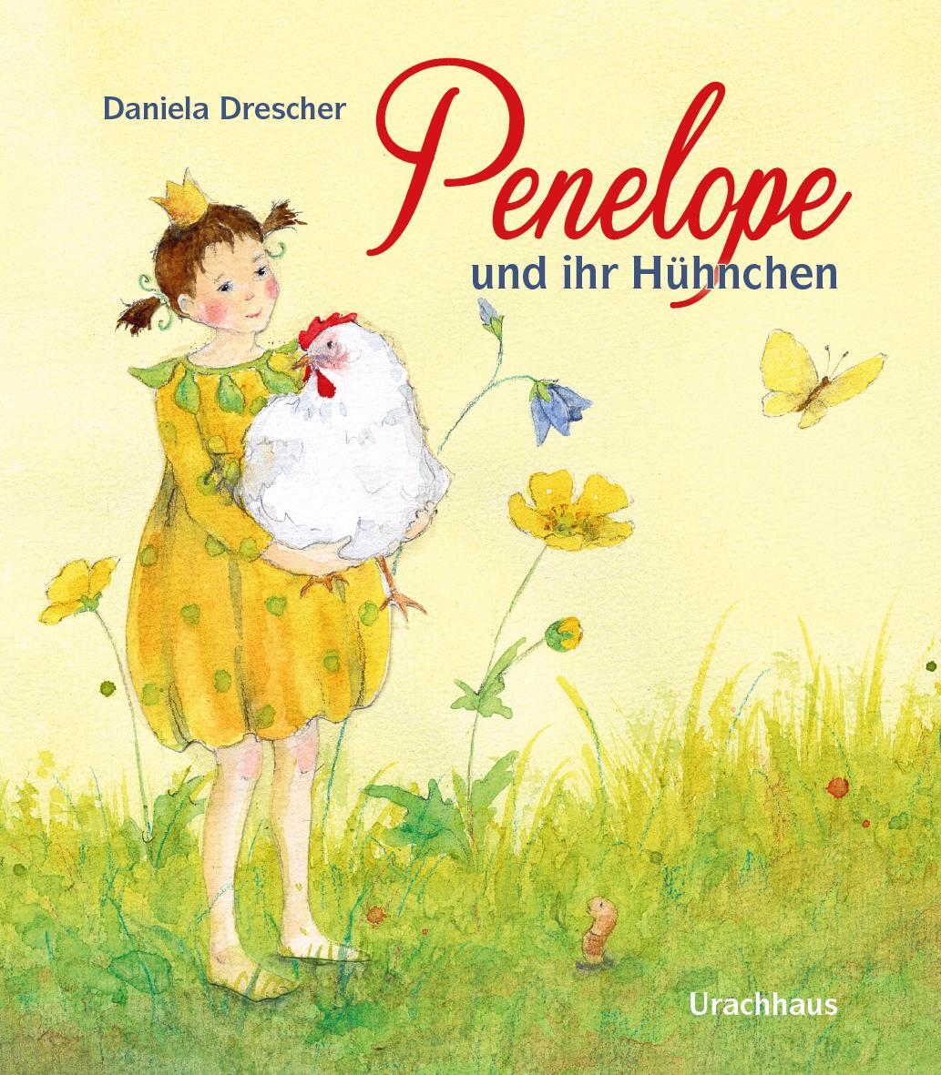 Cover: 9783825153342 | Penelope und ihr Hühnchen | Daniela Drescher | Buch | Deutsch | 2022