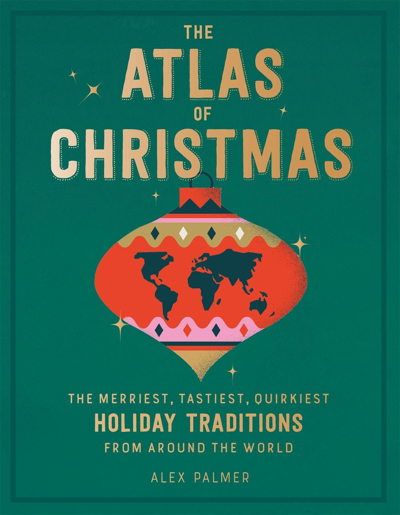 Cover: 9780762470396 | The Atlas of Christmas | Alex Palmer | Buch | Gebunden | Englisch