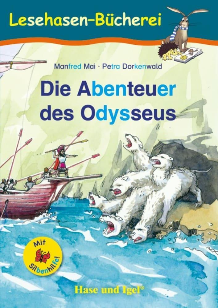 Cover: 9783863160715 | Die Abenteuer des Odysseus / Silbenhilfe. Schulausgabe | Manfred Mai