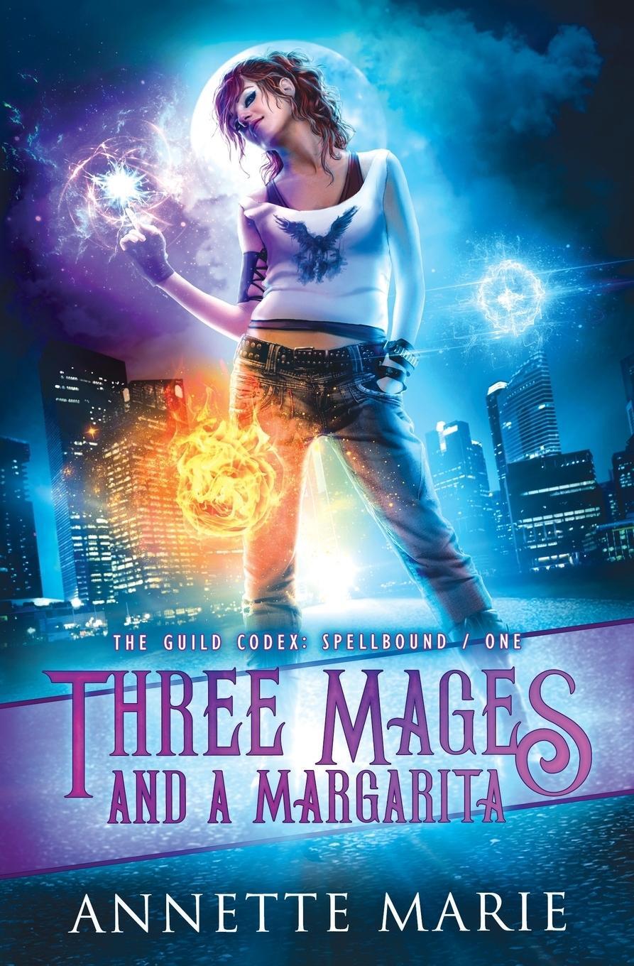 Cover: 9781988153230 | Three Mages and a Margarita | Annette Marie | Taschenbuch | Paperback
