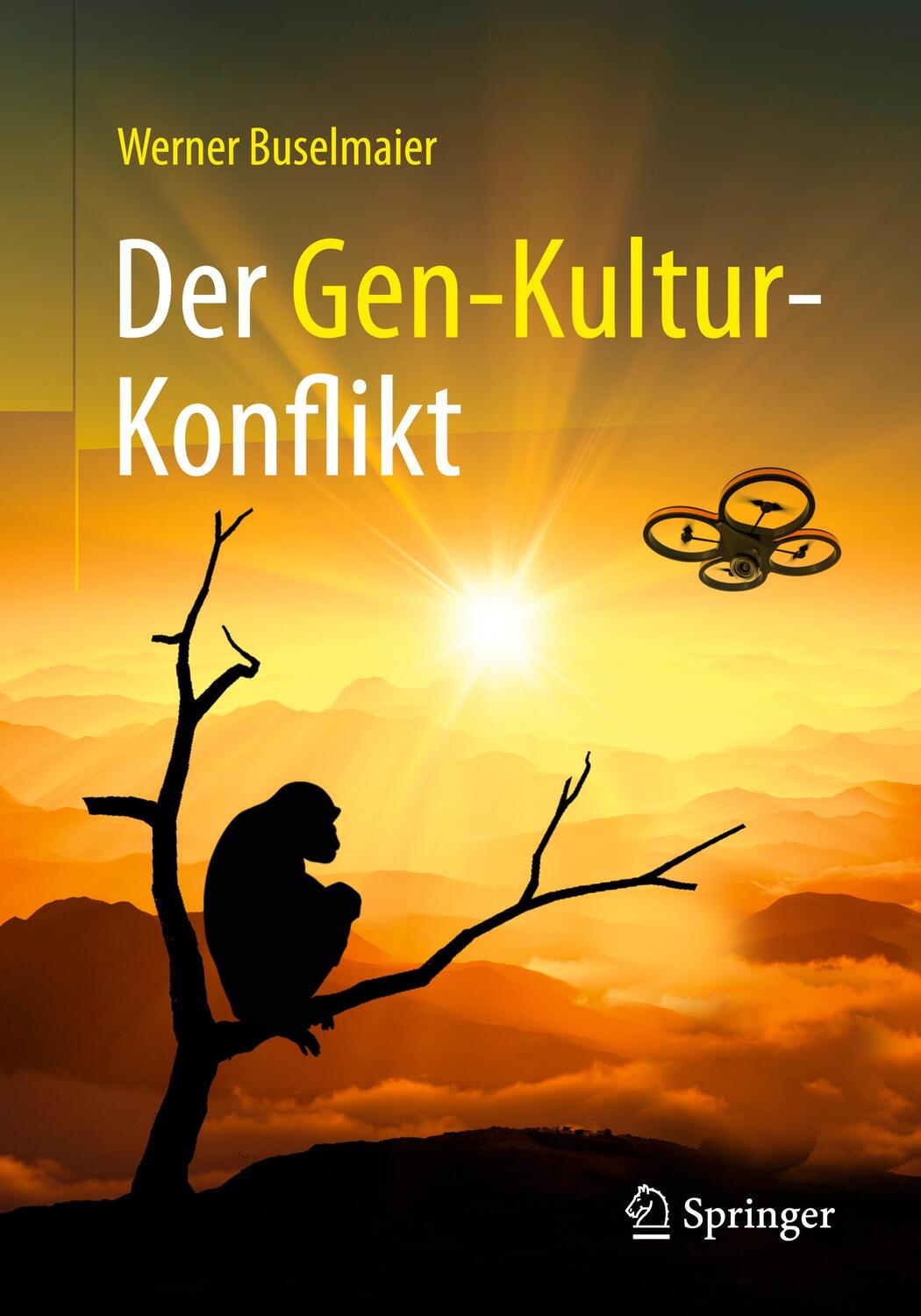 Cover: 9783662493946 | Der Gen-Kultur-Konflikt | Werner Buselmaier | Taschenbuch | Paperback