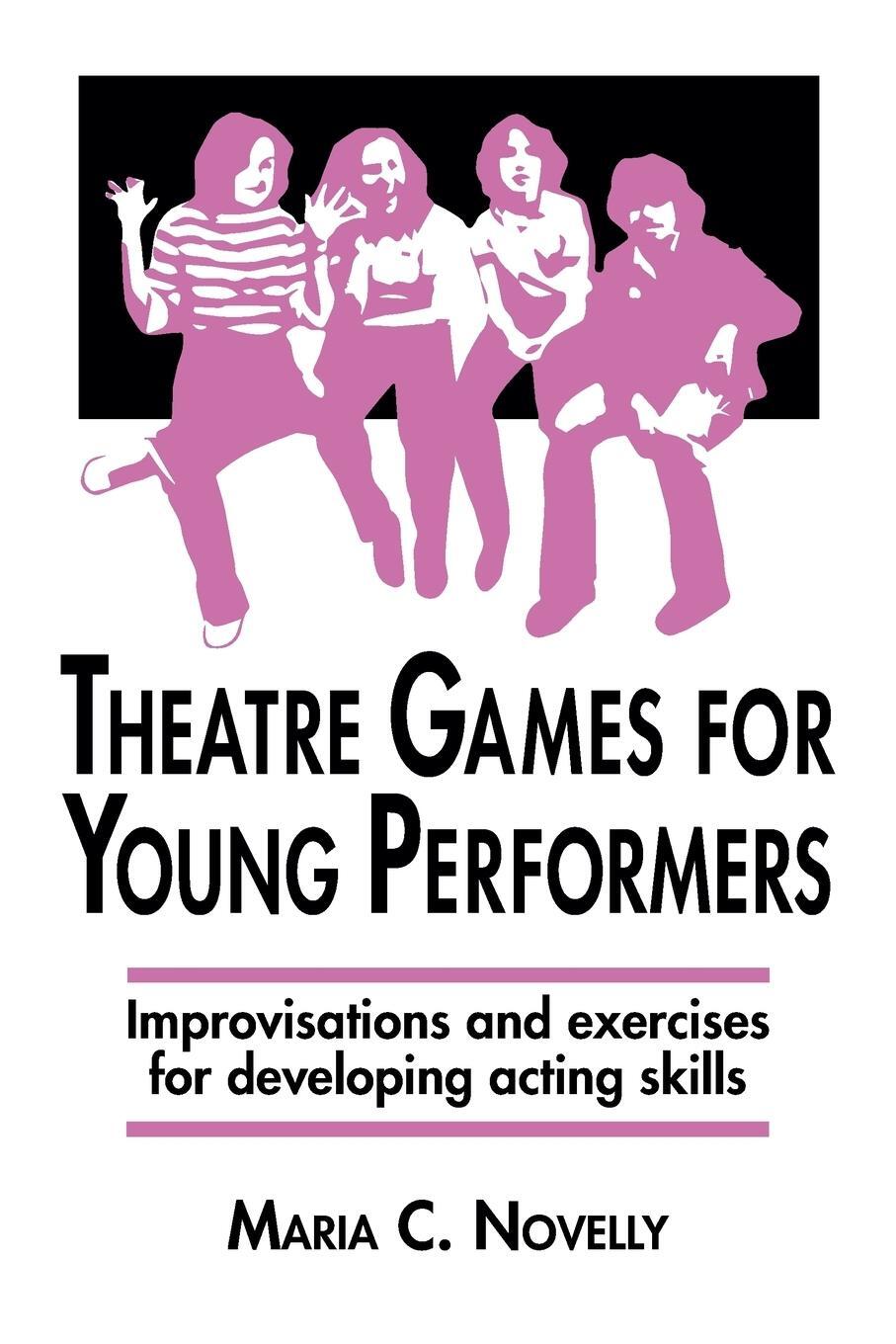 Cover: 9780916260316 | Theatre Games for Young Performers | Maria C Novelly | Taschenbuch