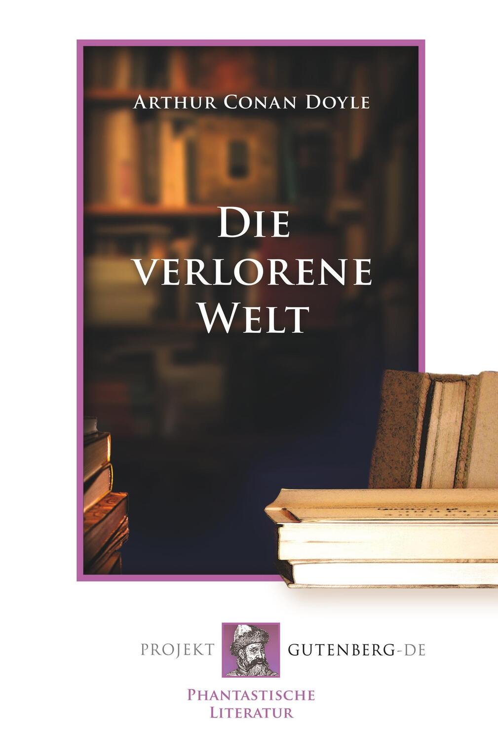 Cover: 9783865118127 | Die verlorene Welt | Arthur Conan Doyle | Taschenbuch | Paperback