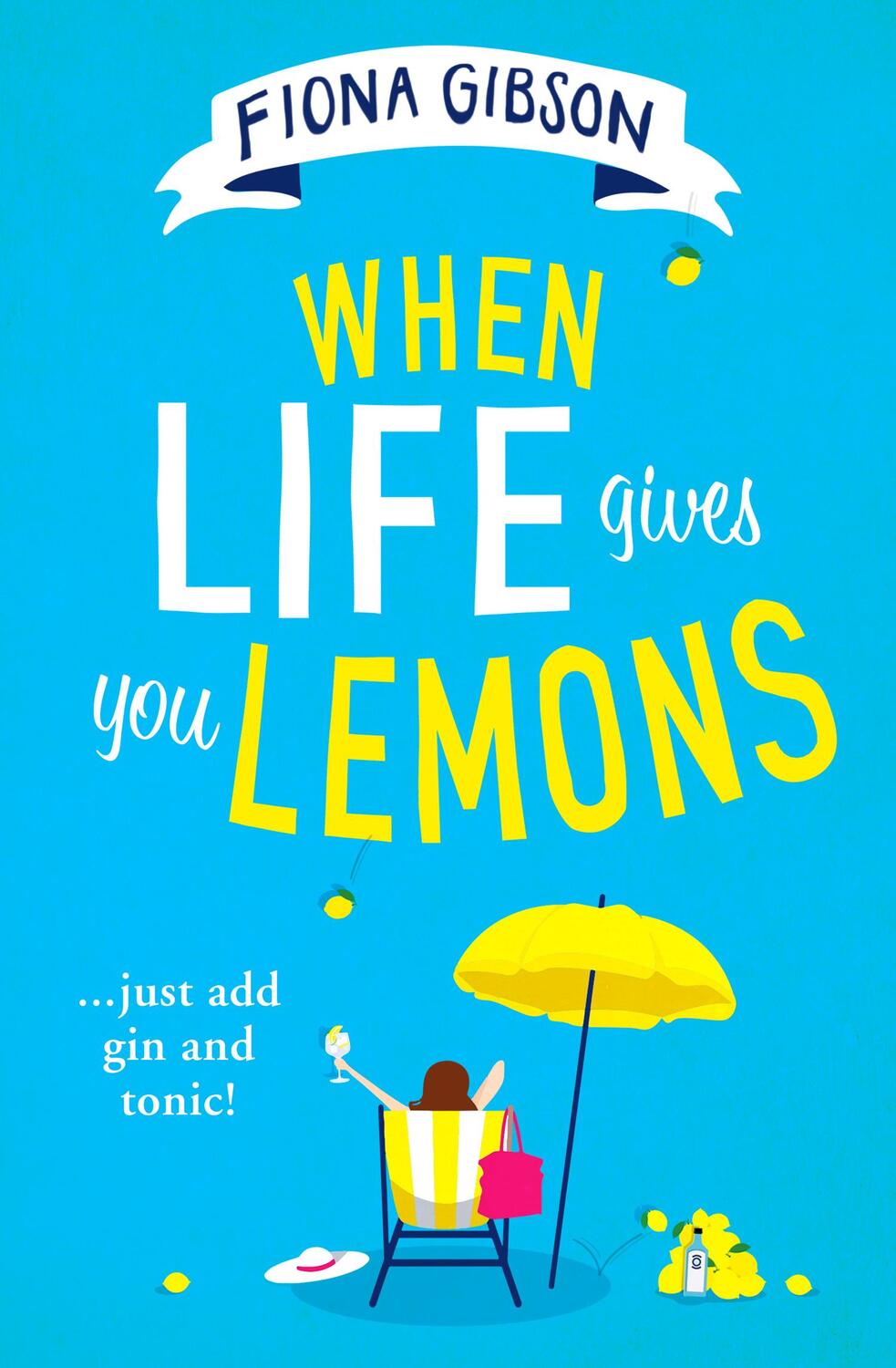 Cover: 9780008310998 | When Life Gives You Lemons | Fiona Gibson | Taschenbuch | Englisch