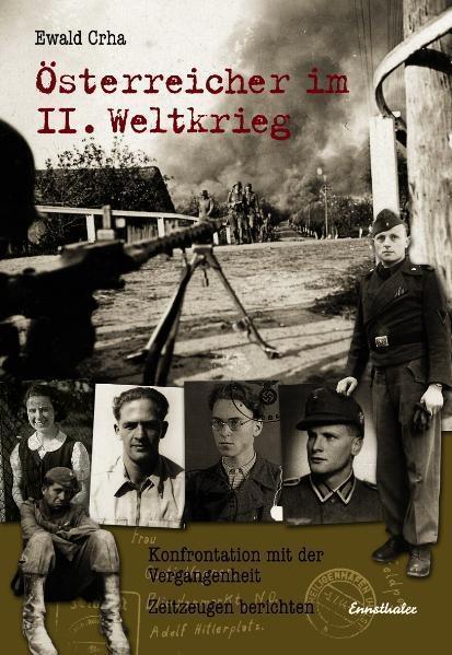 Cover: 9783850687690 | Österreicher im II. Weltkrieg | Ewald Crha | Buch | Deutsch | 2007