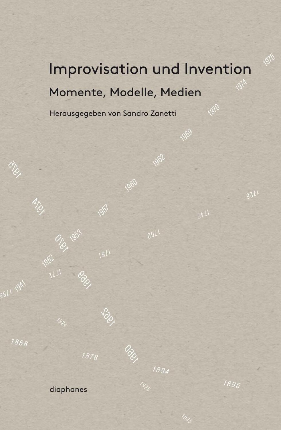 Cover: 9783037347430 | Improvisation und Invention | Momente, Modelle, Medien | Buch | 568 S.