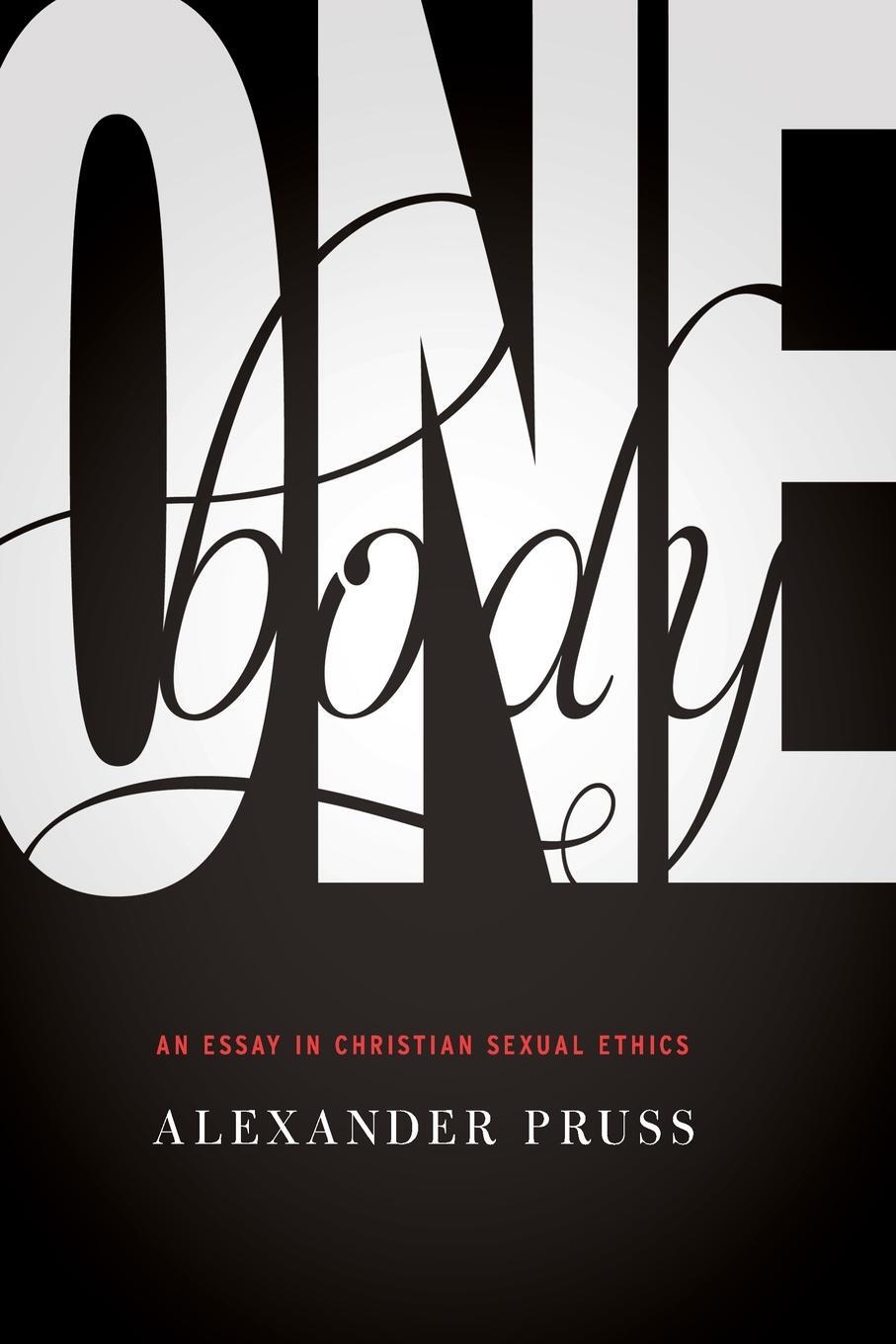 Cover: 9780268038977 | One Body | An Essay in Christian Sexual Ethics | Alexander R. Pruss