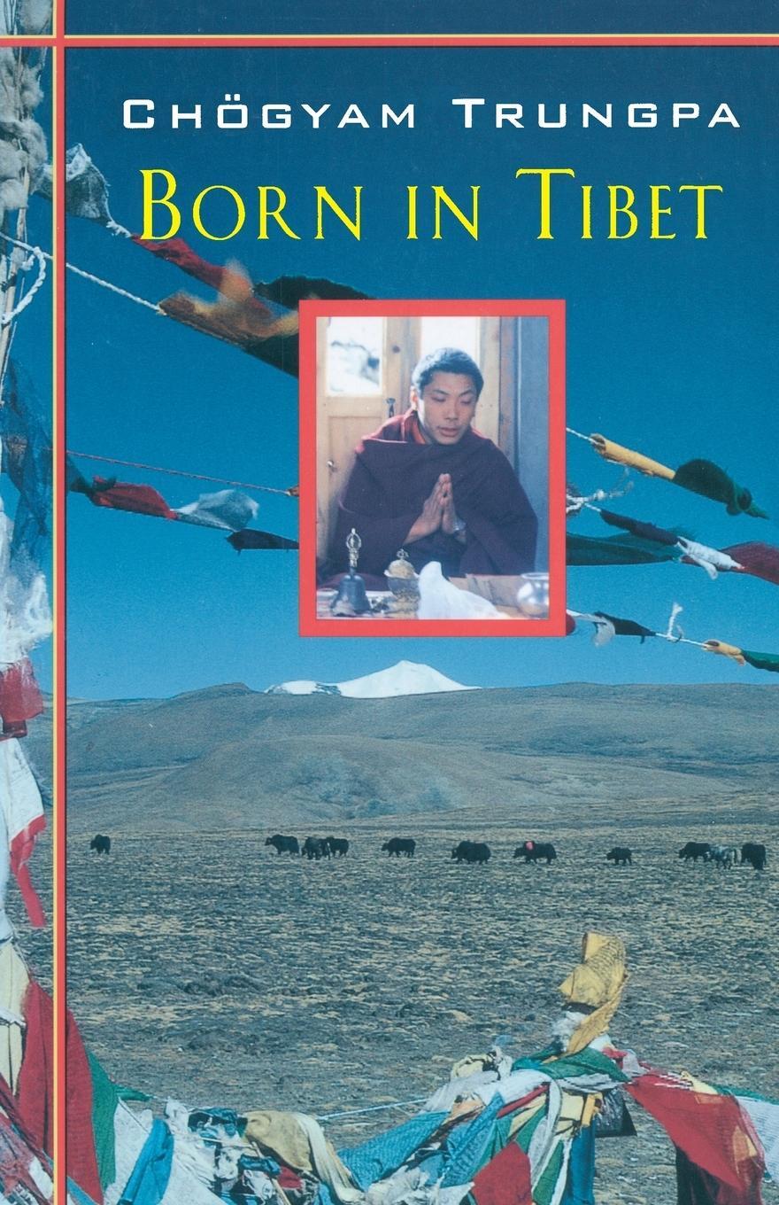 Cover: 9781570627149 | Born In Tibet | Chogyam Trungpa | Taschenbuch | Paperback | Englisch