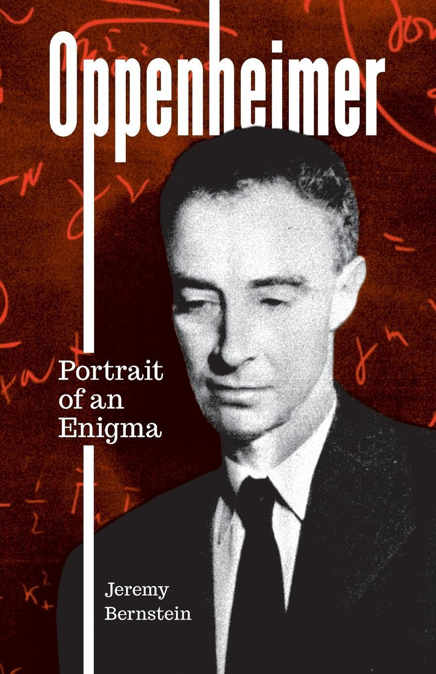 Cover: 9781538190159 | Oppenheimer | Portrait of an Enigma | Jeremy Bernstein | Taschenbuch