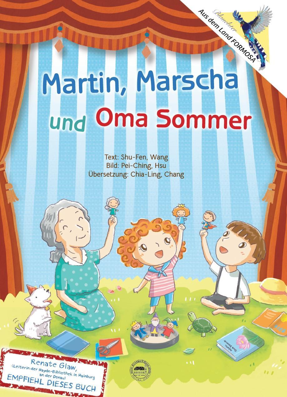 Cover: 9783985957552 | Martin, Mascha und Oma Sommer | Shu-Fen Wang | Buch | 128 S. | Deutsch