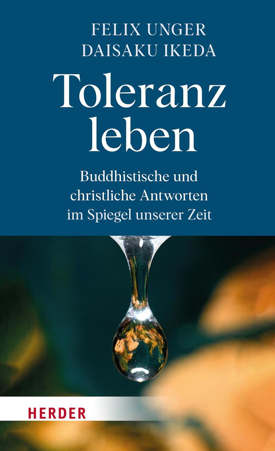 Cover: 9783451399275 | Toleranz leben | Felix Unger (u. a.) | Buch | 176 S. | Deutsch | 2024