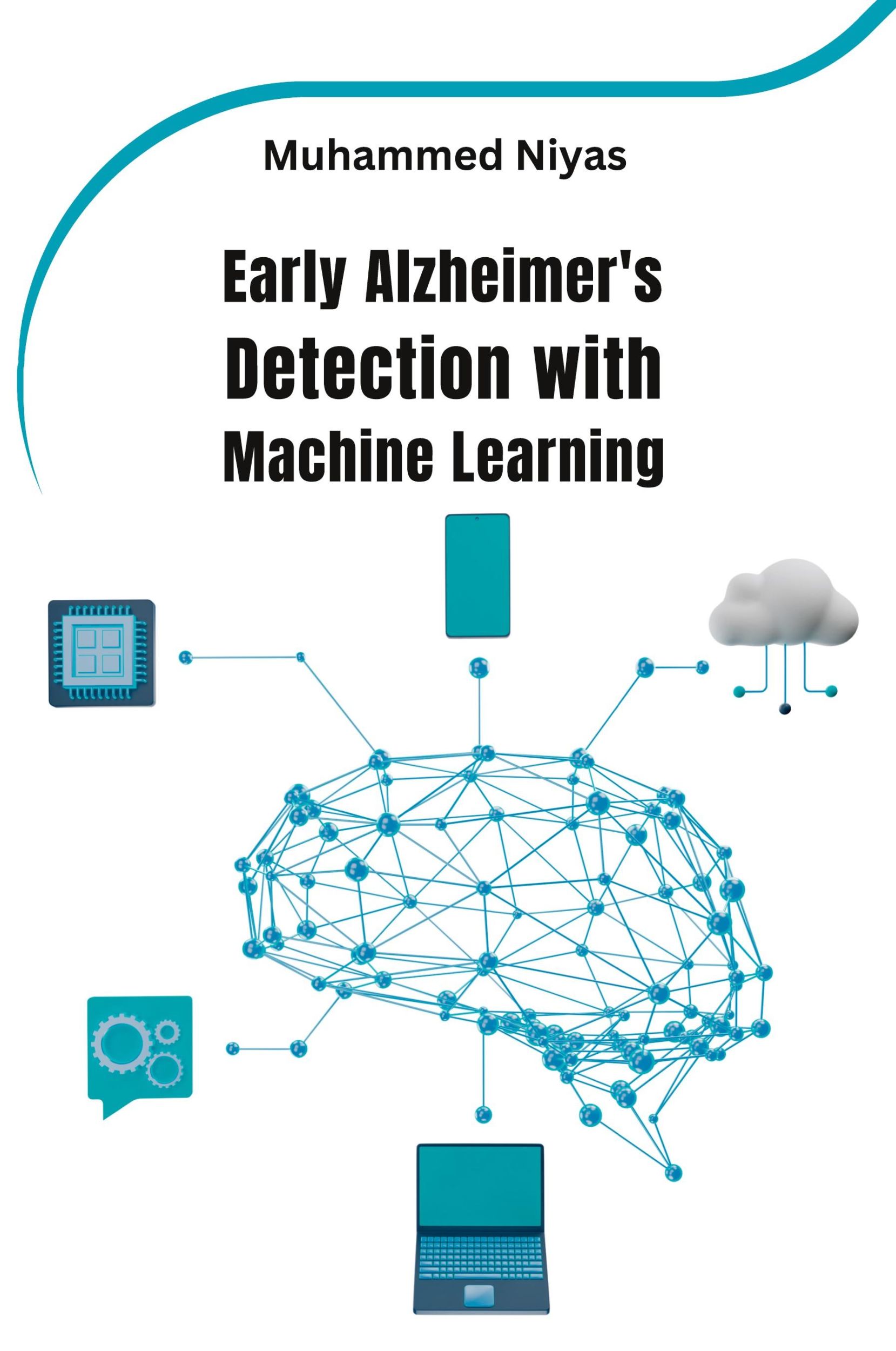 Cover: 9786176179368 | Early Alzheimer's Detection with Machine Learning | Muhammed Niyas