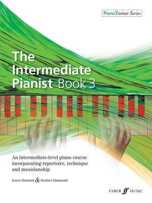 Cover: 9780571540037 | The Intermediate Pianist, Bk 3 | Karen Marshall (u. a.) | Taschenbuch