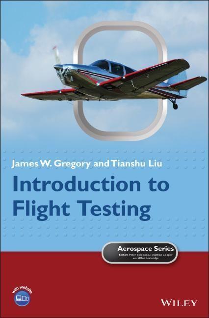 Cover: 9781118949825 | Introduction to Flight Testing | James W Gregory (u. a.) | Buch | 2021