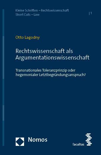 Cover: 9783848787029 | Rechtswissenschaft als Argumentationswissenschaft | Otto Lagodny