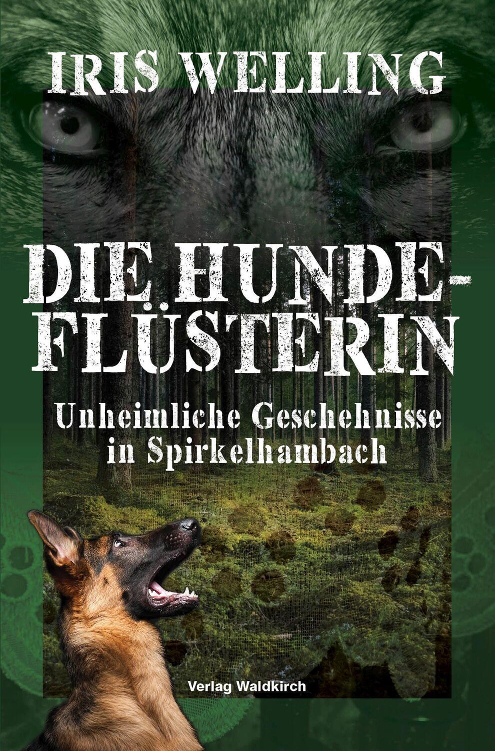 Cover: 9783864761744 | Die Hundeflüsterin | Unheimliche Geschehnisse in Spirkelhambach | Buch