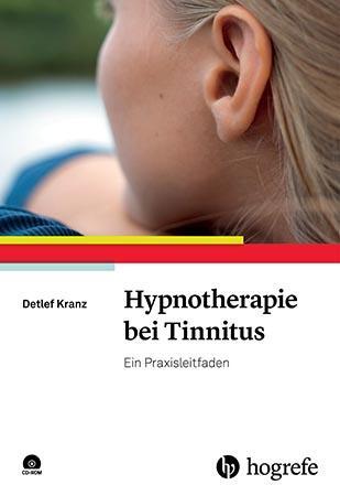 Cover: 9783801727673 | Hypnotherapie bei Tinnitus | Ein Praxisleitfaden | Detlef Kranz | Buch
