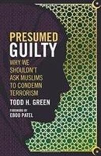 Cover: 9781506420592 | Presumed Guilty | Why We Shouldn't Ask Muslims to Condemn Terrorism