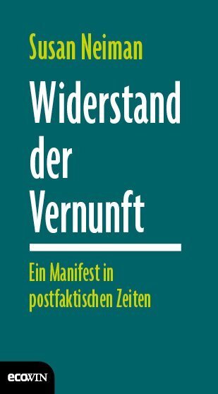Cover: 9783711001542 | Widerstand der Vernunft | Ein Manifest in postfaktischen Zeiten | Buch