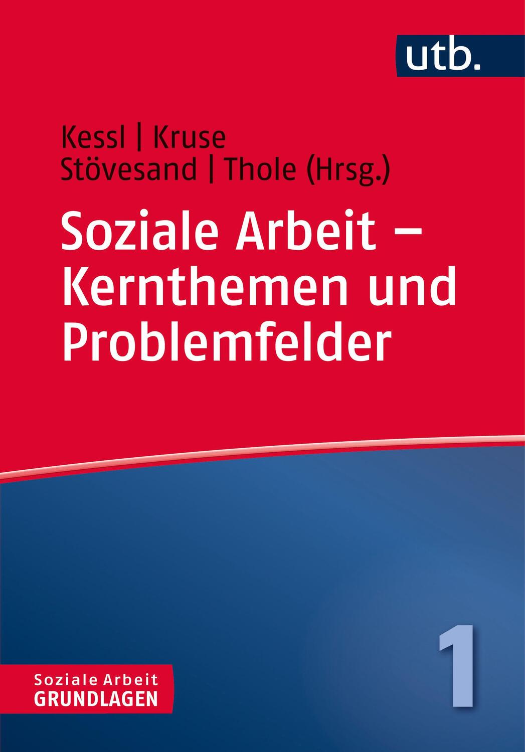 Cover: 9783825243470 | Soziale Arbeit - Kernthemen und Problemfelder | Elke Kruse (u. a.)