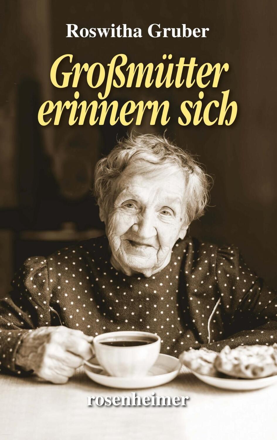 Cover: 9783475548253 | Großmütter erinnern sich | Roswitha Gruber | Buch | Deutsch | 2019