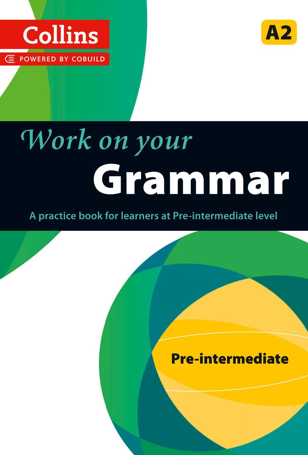 Cover: 9780007499557 | Grammar | A2 | Taschenbuch | Collins Work on Your | Englisch | 2013