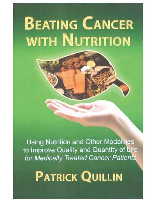 Cover: 9781735234700 | Beating Cancer with Nutrition | Patrick Quillin | Taschenbuch | 2021