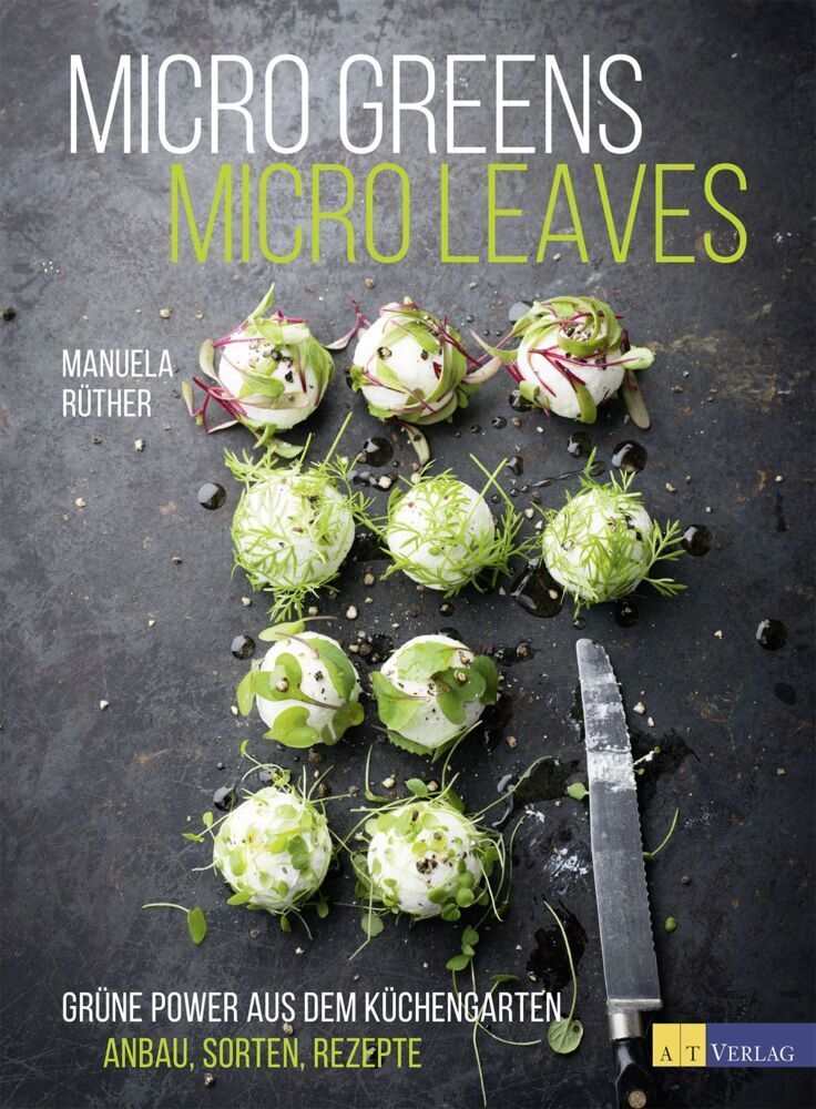Cover: 9783038009481 | Micro Greens - Micro Leaves | Manuela Rüther | Buch | 152 S. | Deutsch