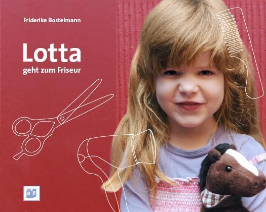 Cover: 9783942334266 | Lotta geht zum Friseur | Antje Bostelmann | Buch | Deutsch | 2012