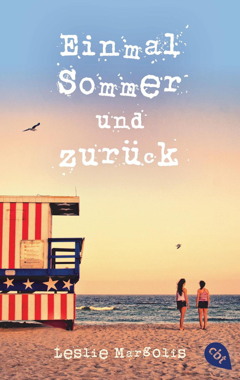 Cover: 9783570311011 | Einmal Sommer und zurück | Leslie Margolis | Taschenbuch | 256 S.