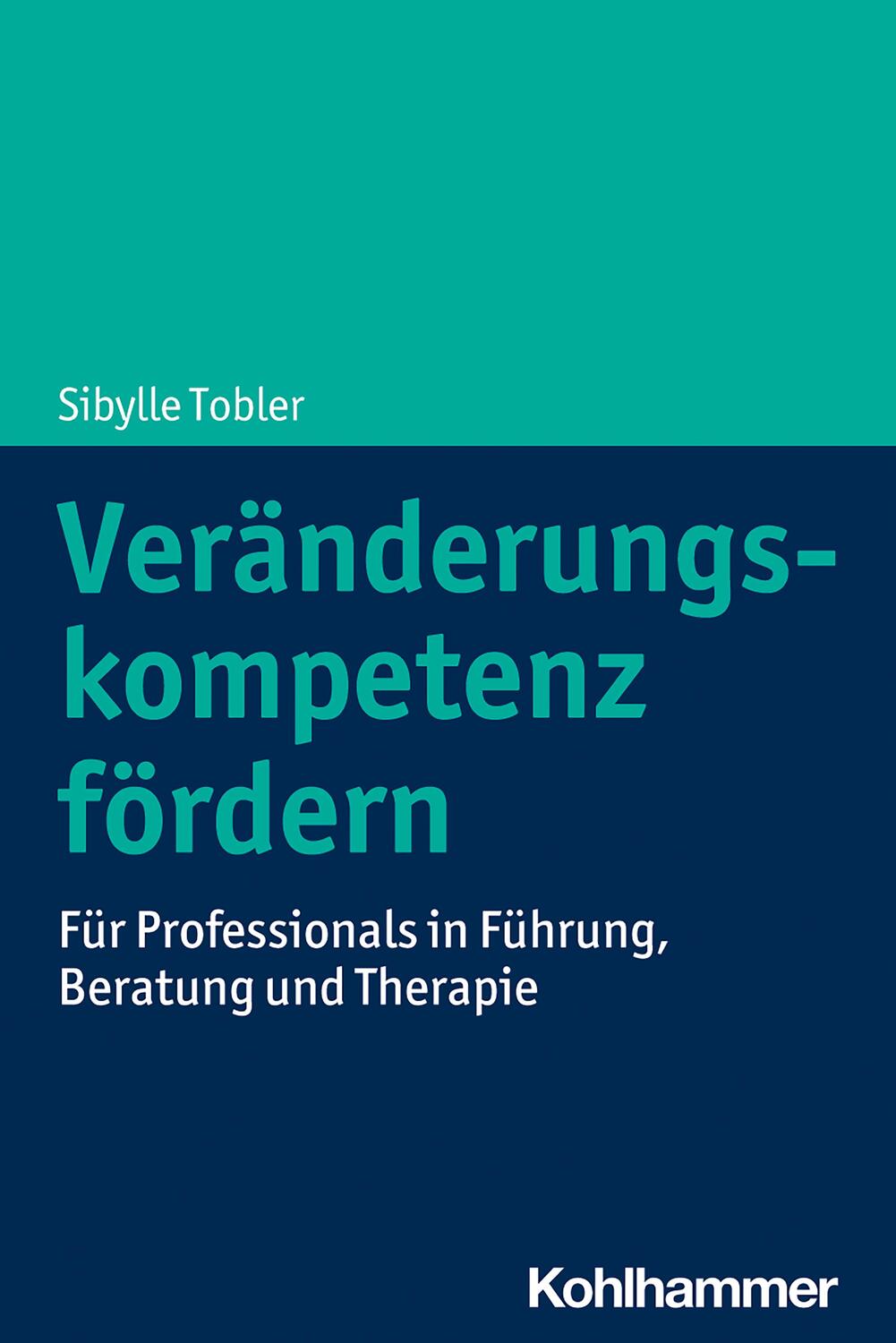Cover: 9783170360280 | Veränderungskompetenz fördern | Sibylle Tobler | Taschenbuch | Deutsch
