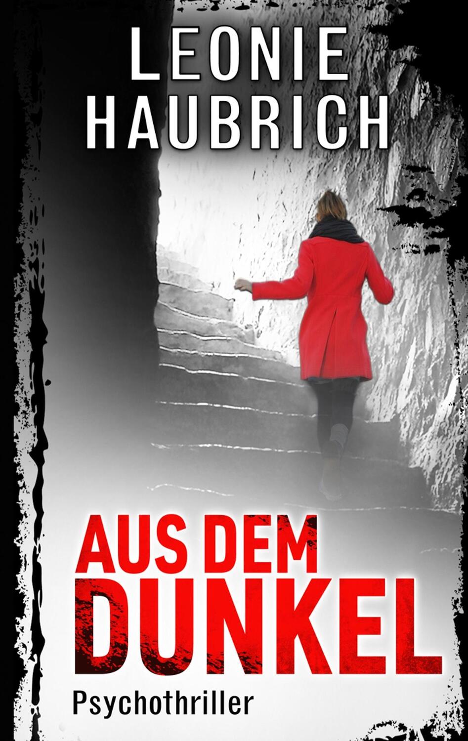Cover: 9783746061986 | Aus dem Dunkel | Psychothriller | Leonie Haubrich | Taschenbuch