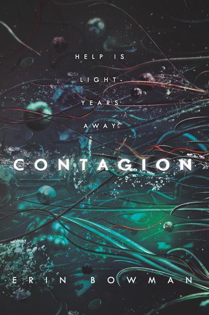 Cover: 9780062574169 | Contagion | Erin Bowman | Taschenbuch | Englisch | 2019