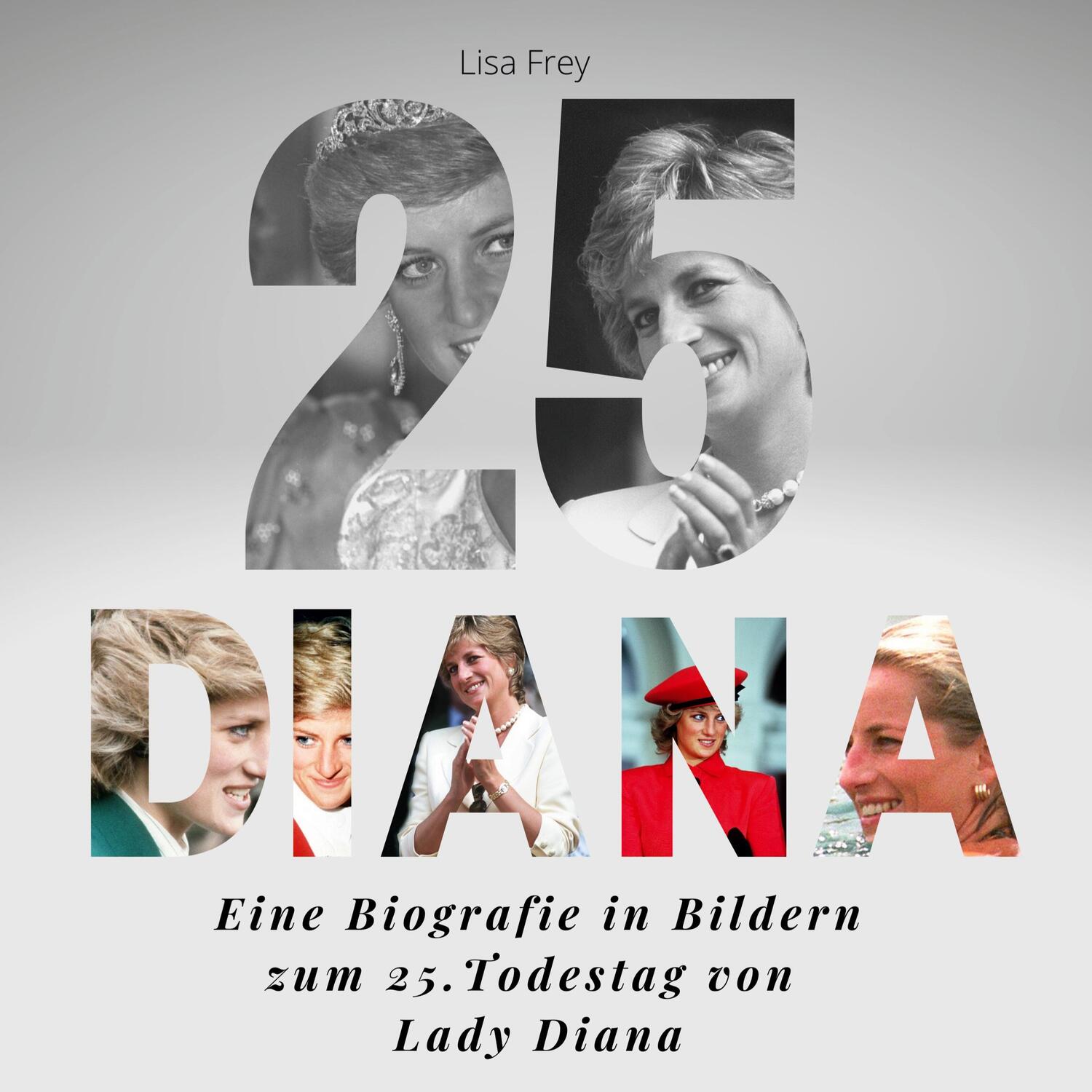 Cover: 9783750526792 | Diana | Eine Biografie in Bildern zum 25.Todestag von Lady Diana